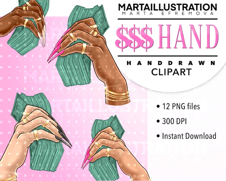 Pu&ograve; includere: Tre mani con unghie lunghe e curate tengono mazzi di denaro. Le mani indossano anelli e braccialetti d'oro. Lo sfondo &egrave; un motivo rosa e bianco con il testo "MARTAILUSTRATION MARTA EFREMOVA $$$ HAND HAND DRAWN CLIPART" in nero e rosa.