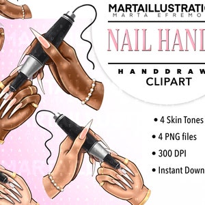 Puede incluir: Cuatro ilustraciones de manos sosteniendo un taladro para uñas con uñas largas y blancas. El fondo es rosa. El texto "NAIL HANDS" está en letras grandes de color rosa. El texto "HAND DRAWN CLIPART" está debajo del título. El texto "4 Skin Tones", "4 PNG files", "300 DPI" y "Instant Download" están listados debajo del título.