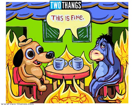 This is Fine Dog and Eeyore Mash up Art Print, Funny Artwork Wall Decor,  Picture Poster Painting 