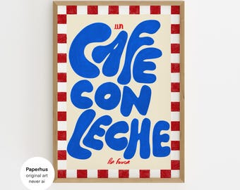 Handmade Posters | Café con Leche Print | Spanish Kitchen Wall Art (Digital Download)