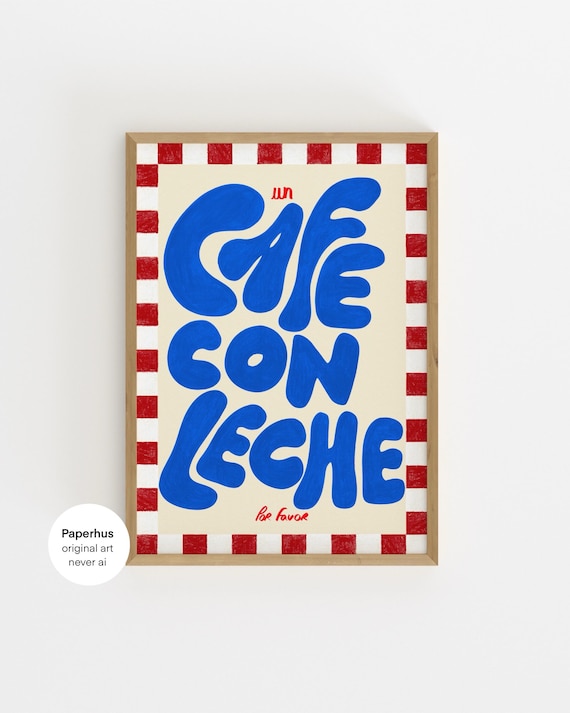 Handmade Posters | Café con Leche Print | Spanish Kitchen Wall Art (Digital Download)