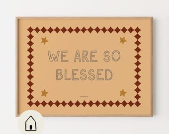 We are so blessed kids | Hand drawn poster | Nursery art | Printable human made art by Paperhus
