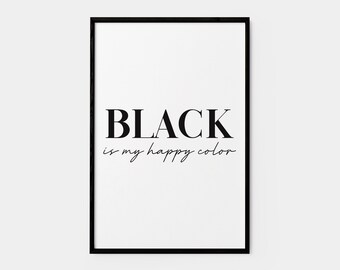 Black is My Happy Color Word Art Print Bedroom Wall Art | Etsy