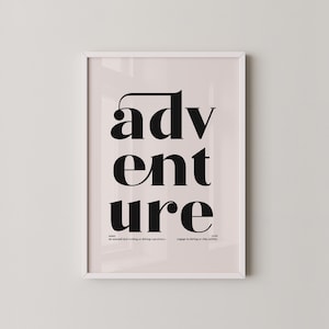Stampa tipografica moderna di avventura / Arte murale ispiratrice / Stampa di avventura / Poster di viaggio / Arte murale per ufficio / Stampabile di alta qualità