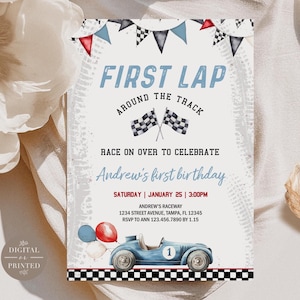 May include: A digitally printed invitation with a racing theme. The invitation features the text "First Lap Around the Track" and "Race on Over to Celebrate". It includes a blue race car illustration, checkered flags, and the text "Andrew's first birthday".
