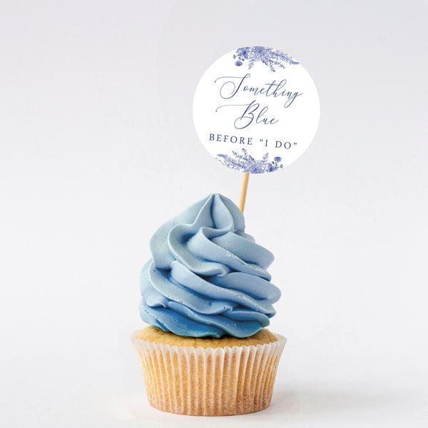 Something Blue Before "I Do" Cupcake Topper, Blue Floral Bridal Shower, Printed or Instant Digital, BR-31323
