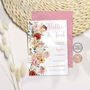 May include: A pink and white invitation with a floral border and fairies. The text reads "Flutter & Twirl to celebrate the birthday girl Taylor is turning two!"  The invitation includes the date, time, and location of the party.  It also includes the text "Digital or Printed" and "Personalize with Corjl".