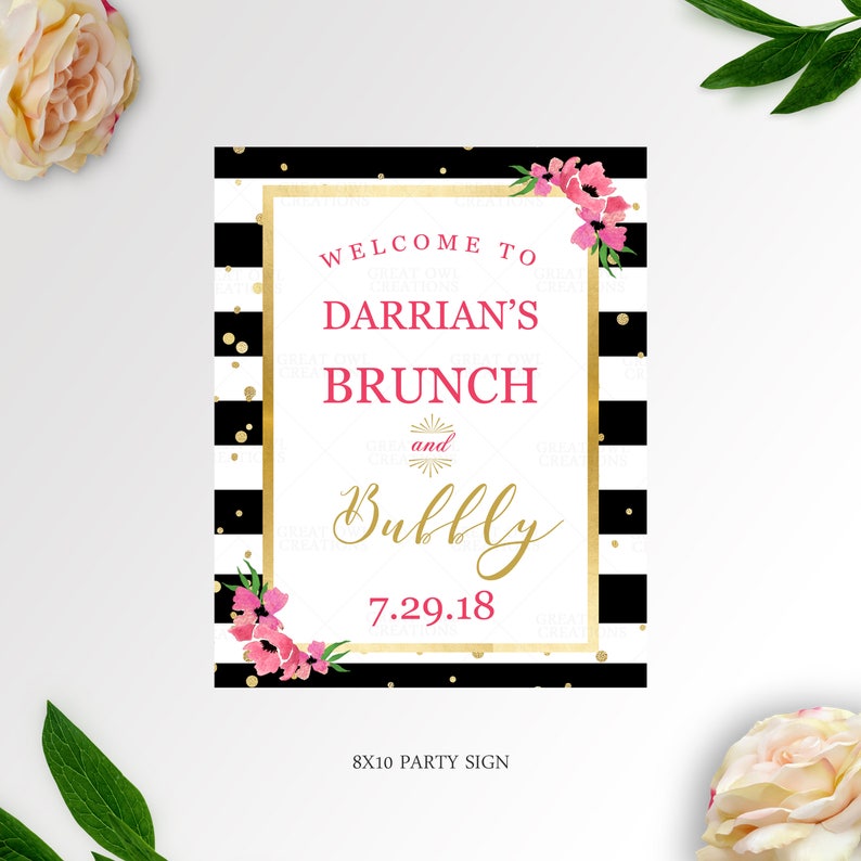 May include: Black and white striped party sign with gold glitter and pink flowers. The sign says "Welcome to Darrian's Brunch and Bubbly 7.29.18" and "8x10 Party Sign".