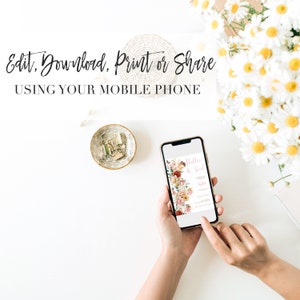 May include: A white background with a hand holding a smartphone displaying a floral wedding invitation with the text "Hatter & Ford" in pink script. The text "Edit, Download, Print or Share USING YOUR MOBILE PHONE" is at the top of the image.