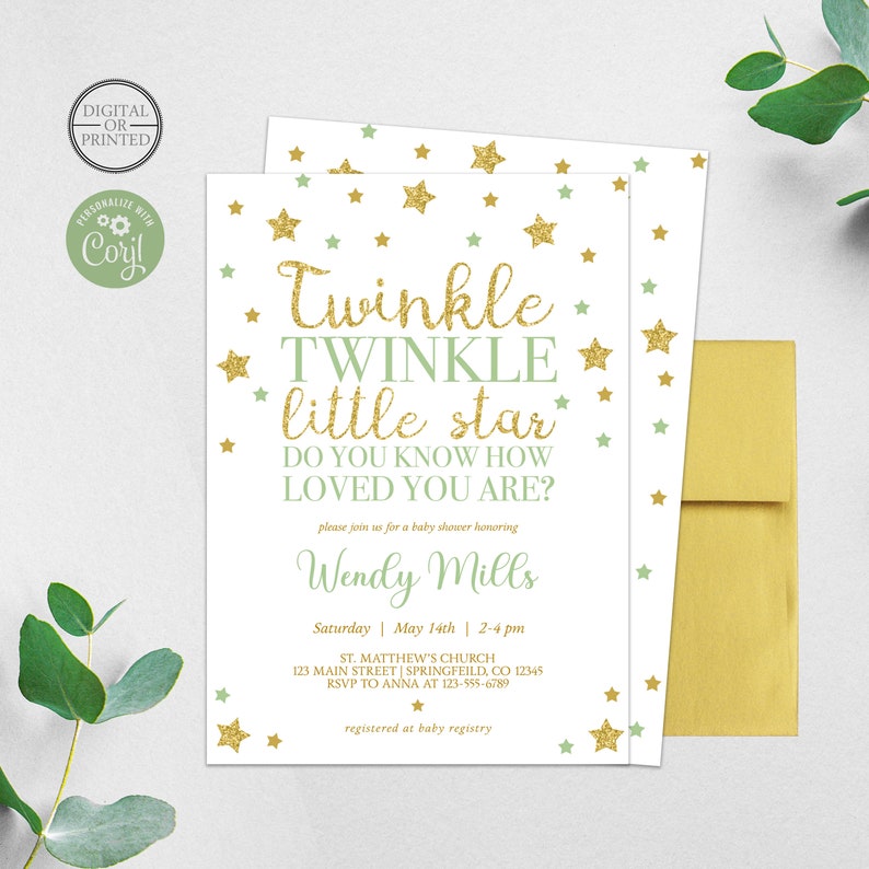 May include: A white baby shower invitation with gold glitter stars and green accents. The invitation reads "Twinkle Twinkle little star Do you know how loved you are?" and includes the name "Wendy Mills", the date "May 14th", and the time "2-4 pm".
