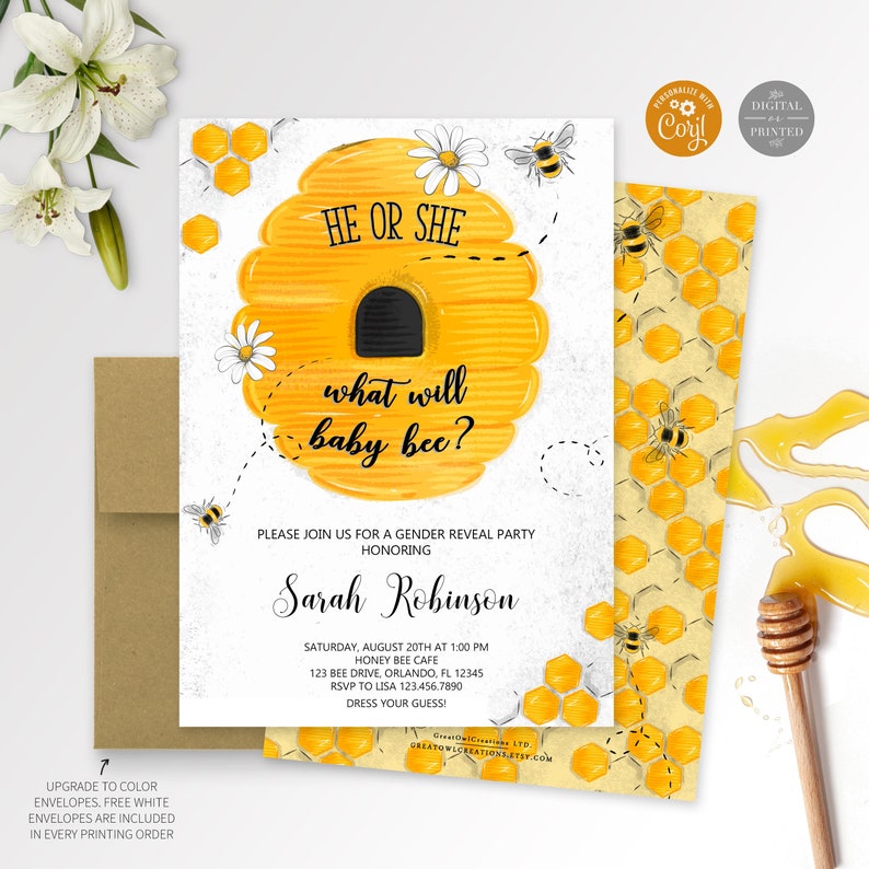 May include: A gender reveal party invitation with a yellow honeycomb design. The text reads "He or She, what will baby bee?" and includes the party details: date, time, location, RSVP information, and a request to dress your guess.