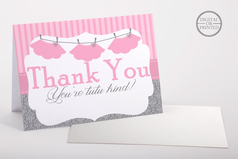 May include: Pink and gray thank you card with a line of pink tutus hanging on a clothesline. The card says "Thank You You're tutu kind!"