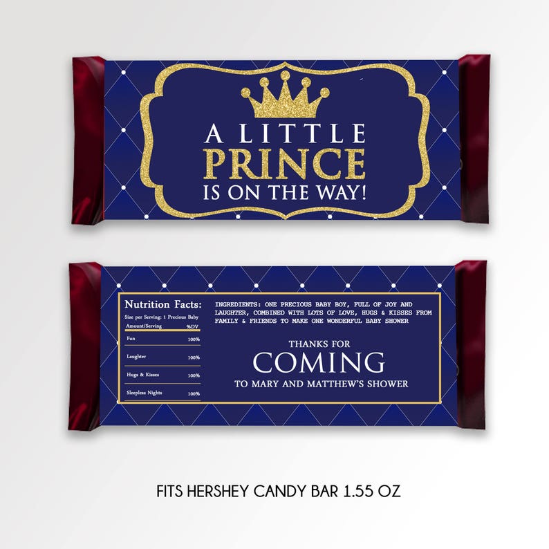 May include: A blue and gold printable baby shower favor tag with a crown and the text "A Little Prince is on the Way!" and "Thanks for Coming to Mary and Matthew's Shower". The tag is designed to fit a 1.55 oz Hershey's candy bar.