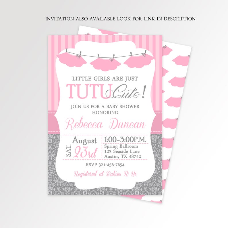 May include: Pink and gray baby shower invitation with a silver glitter background. The invitation features a banner with the text "Little girls are just Tutu Cute!" and a line of pink tutus hanging from clothespins. The invitation also includes the date, time, and location of the baby shower, as well as the name of the honoree, Rebecca Duncan. The RSVP information and registry information are also included.