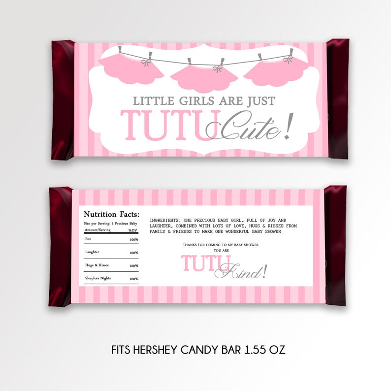 May include: Pink and white candy bar wrapper with a tutu and the text "Little girls are just Tutu Cute!" and "Tutu Kind!"  Fits Hershey candy bar 1.55 oz.