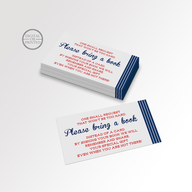 May include: A white card with blue and red stripes and text that reads "One small request that won't be too hard. Please bring a book. Instead of a card, by signing your book we will remember and share your special gift. Even when you are not there!"