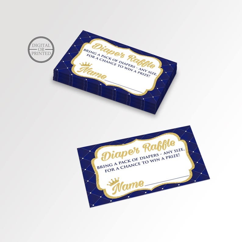 May include: Blue and gold diaper raffle ticket with a crown and the text "Diaper Raffle" and "Bring a pack of diapers - any size. For a chance to win a prize!" with a blank line for a name.