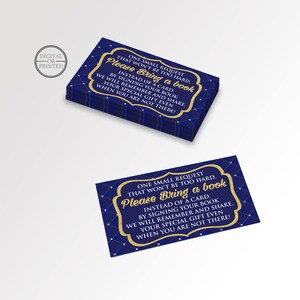 May include: Blue and gold printable sign with a white diamond pattern. The sign says "One small request that won't be too hard. Please Bring a book. Instead of a card, by signing your book we will remember and share your special gift even when you are not there!"