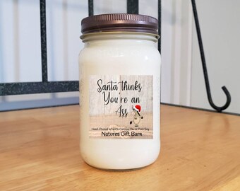 Sarcastic Humor Gift Personalized wooden wick Mason Jar Candle Secret Santa Gift Santa Thinks You Are An Ass Coworker Christmas Gift