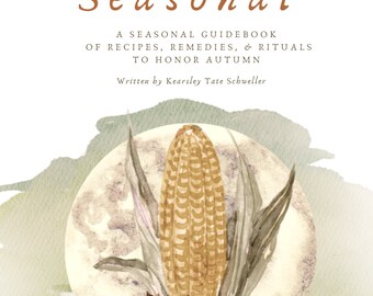 Autumn Seasonal //Recipe, Remedy, & Ritual Guide // DIGITAL DOWNLOAD