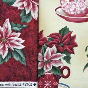 May include: Two fabric swatches with a Christmas theme. The left swatch features a red background with white poinsettia flowers. The right swatch features a cream background with red and white poinsettia flowers and a teacup with a floral design. The text "Christmas Tea with Santa #2405" is printed on the bottom of the swatches.
