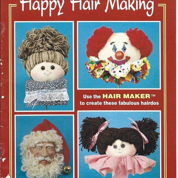 Happy Hair Making by Grace Publications Giving Instructions Using the Hair Maker to Create Fabulous Hairdos. Written by Beth Doering.