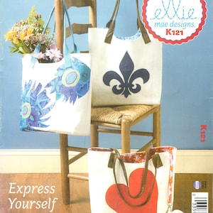 Ellie Mae Designs K121 by Kwik Sew Sewing Pattern for &quot;Express Yourself Totes&quot; Using Applique.