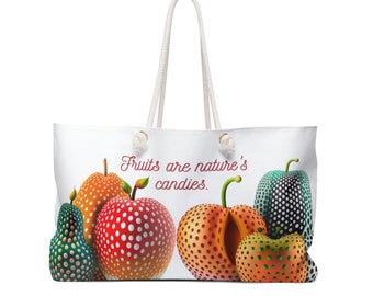 Fruits Are Nature's Candies Weekender Bag