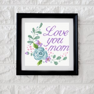 Te amo mamá patrón de punto de cruz PDF Feliz día de la madre Patrón de punto de cruz bordado Día de la madre
