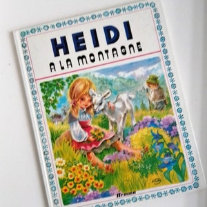 Vintage book in French  &#39;&#39;Heidi À La montagne 1973