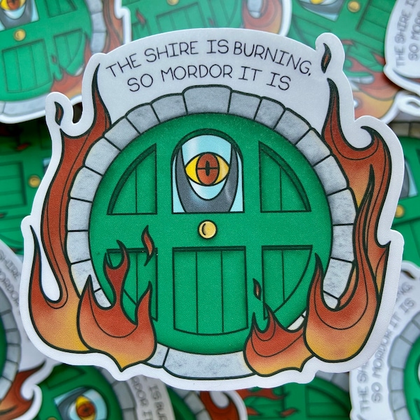 The Shire is Burning, So Mordor It Is. Eddie Munson Stranger Things Inspired sticker