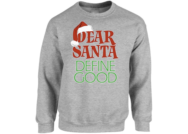 dear santa define good sweater