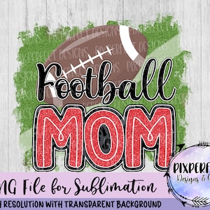 Red Glitter Football Mom Sublimation DTF PNG, Football, Friday Night Lights, Turf, Digital Download, Tshirt Design, Instant Download