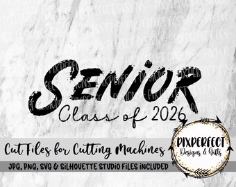 Grunge Senior 2026 Cut File: T-Shirt Design SVG, PNG, JPEG (Digital Download)