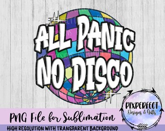 All Panic No Disco PNG: Colorful Sublimation Design (Digital Download)