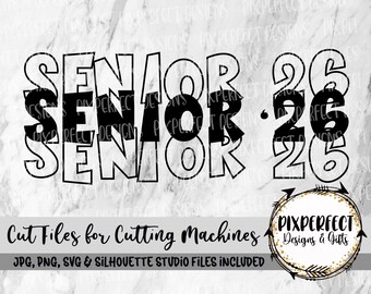 Senior 2026 Stacked Design Cut File: SVG, PNG, JPEG (Digital Download