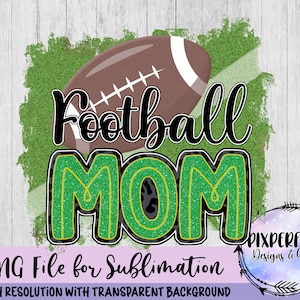 Green & Gold Glitter Football Mom Sublimation PNG (Digital Download)
