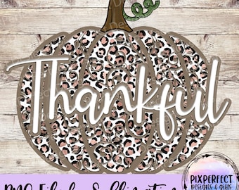 Herbst Dankbar Leopard Kürbis PNG: Thanksgiving Sublimation Design (Digitaler Download)