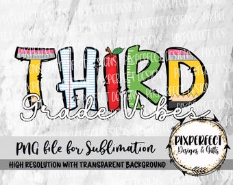 Third Grade Vibes PNG: Sublimation/DTF T-Shirt Design (Digital Download