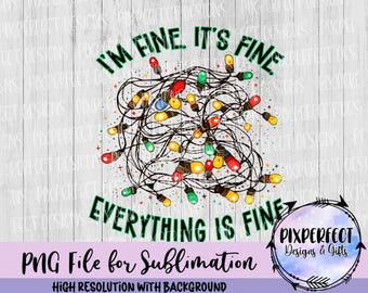 I'm Fine Christmas Lights DTF Sublimationsdesign (Digitaler Download)