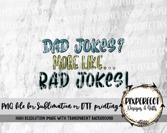 Dad Jokes Rad Jokes PNG, Sublimation Design (Digital Download)