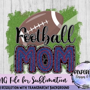 Blue & Red Glitter Football Mom Sublimation DTF PNG, Football, Friday Night Lights, Digital Download, Tshirt Design, Instant Download