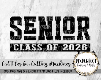 Senior Class of 2026 SVG Cut File: Graduation T-Shirt Decal (PNG, JPEG)