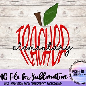 Elementary Teacher Apple Sublimation PNG, Digital Download, Tshirt Design, Apple, School Instant Download