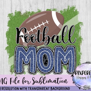 Blue & White Glitter Football Mom Sublimation DTF PNG, Football, Friday Night Lights, Digital Download, Tshirt Design, Instant Download