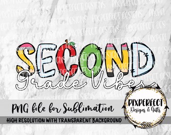 Second Grade Vibes PNG: Sublimation/DTF T-Shirt Design (Digital Download