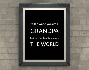 Opa citaat: Aan de wereld je bent een opa maar u bent uw familie THE WORLD