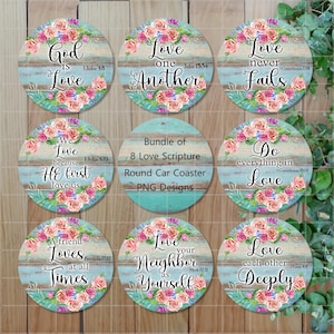 May include: A set of eight round car coasters featuring floral designs and inspirational quotes about love. Each coaster has a different scripture verse about love, such as "God is Love" and "Love one another".