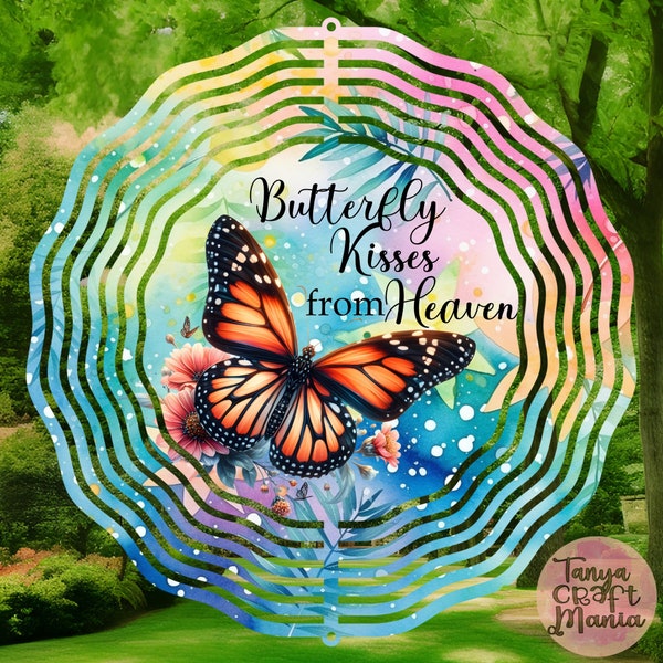 Butterfly Wind Spinner PNG, Memorial Wind Spinner Sublimation Design, Garden Wind Spinner Sublimation, Kisses from Heaven Wind Spinner