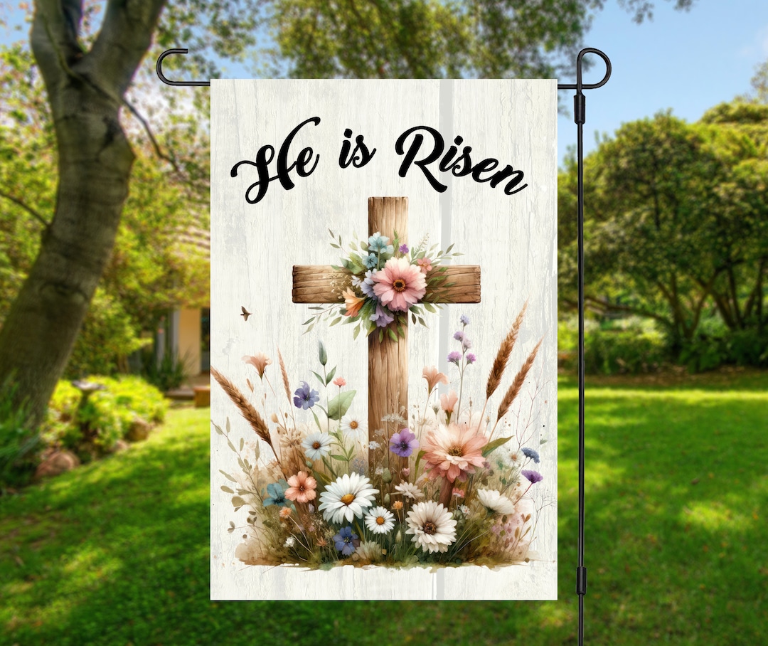 He is Risen Garden Flag Png Sublimation Design, Spring Garden Flag Design, Cross Spring Flowers